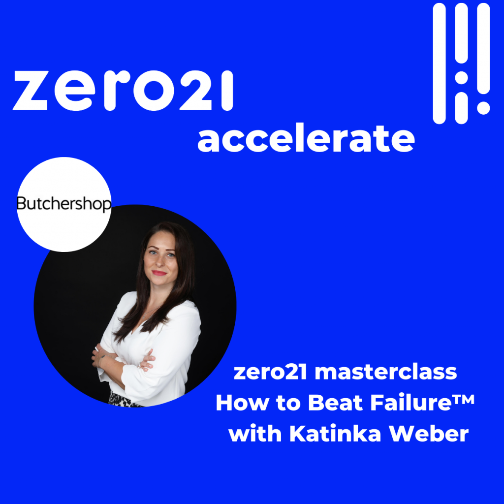 zero21 masterclass How to Beat Failure™ with Katinka Weber