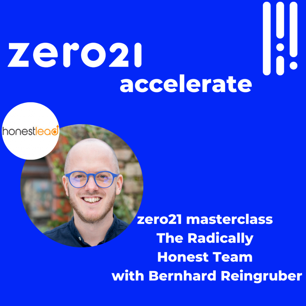 zero21 masterclassThe Radically Honest Team with Bernhard Reingruber_8.02